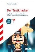 STARK Der Testknacker - Logik, Mathematik und Physik in Einstellungstests verstndlich erklrt