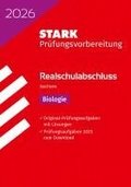 STARK Biologie - Realschulabschluss 2026 Sachsen - Pr�fungsvorbereitung