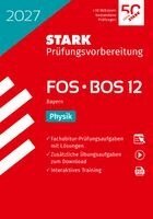 STARK Physik 12. Klasse - Abitur FOS/BOS 2027 Bayern - Prüfungsvorbereitung, Övrigt