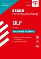 STARK Mathematik 10. Klasse - BLF Gymnasium 2027 Sachsen - Prüfungsvorbereitung, Övrigt