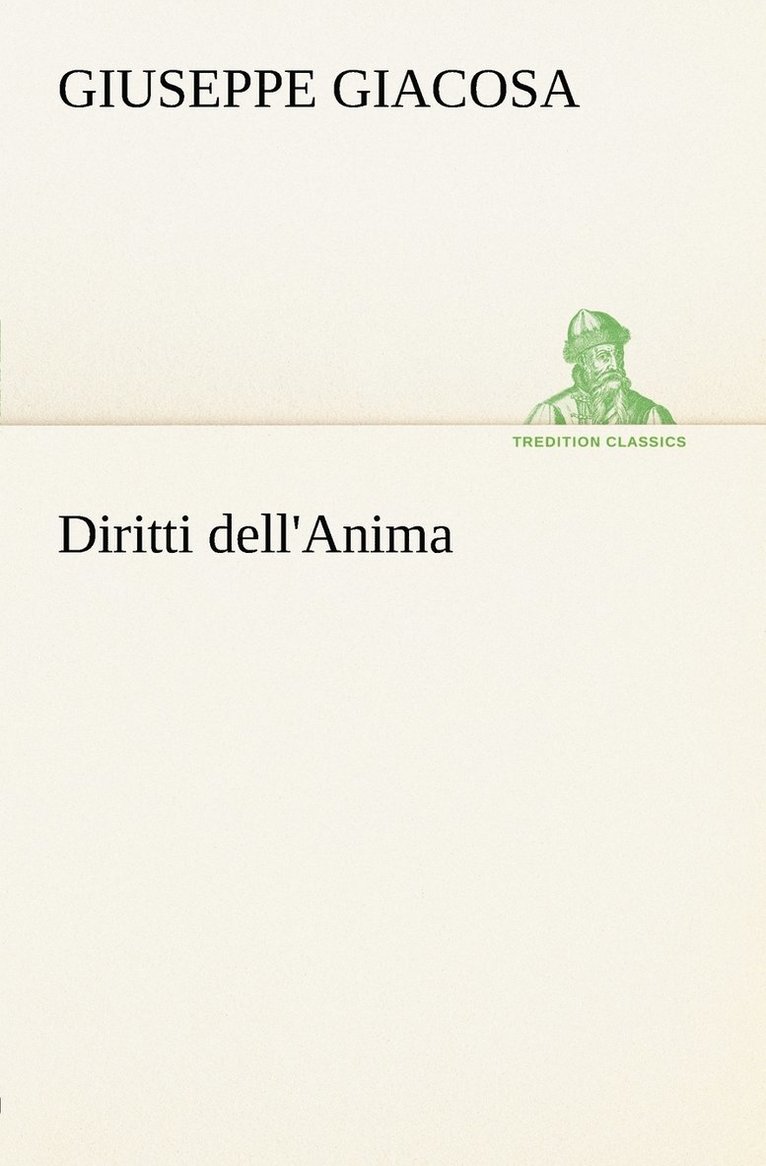 Giuseppe Giacosa - Diritti dell'Anima, Häftad
