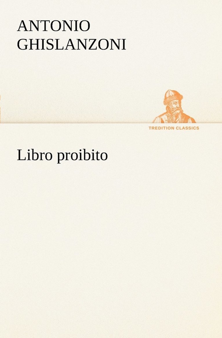 Antonio Ghislanzoni - Libro proibito, Häftad