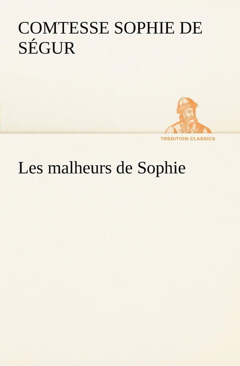 Comtesse de Sophie Ségur - Les malheurs de Sophie, Häftad. Tillgänglighet: Lägg i varukorg