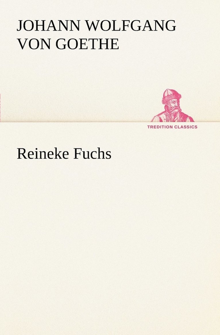 Johann Wolfgang Von Goethe - Reineke Fuchs, Häftad