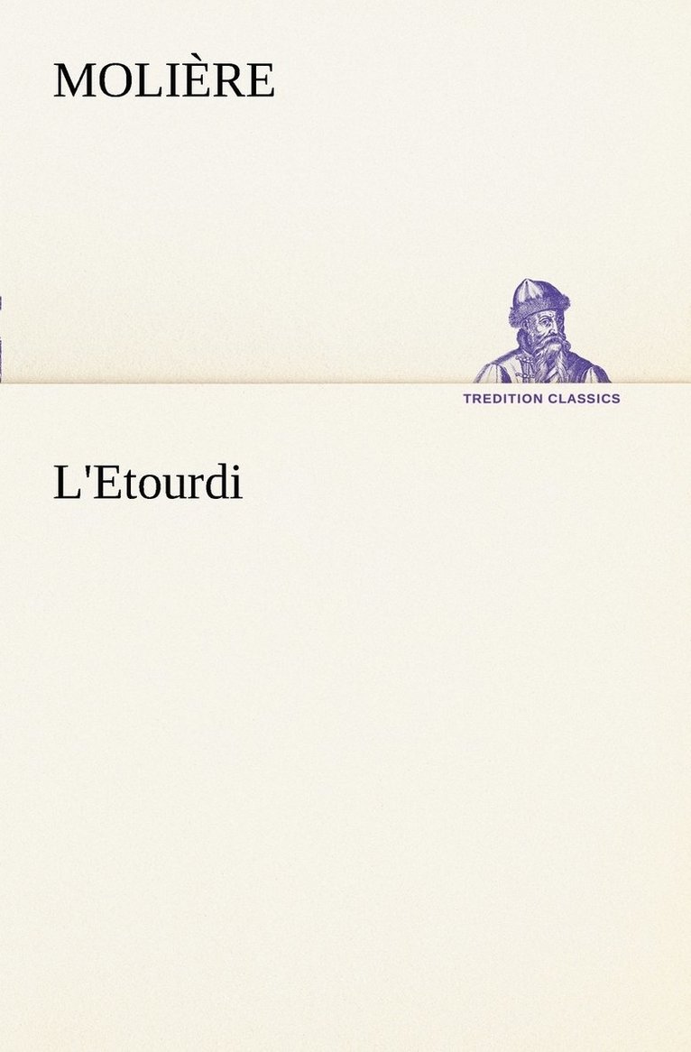 Molière - L'Etourdi, Häftad