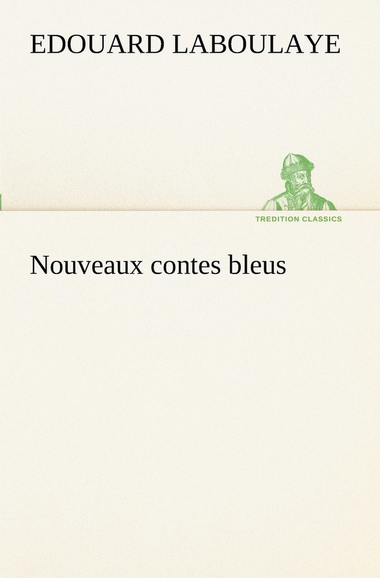Edouard Laboulaye - Nouveaux contes bleus, Häftad