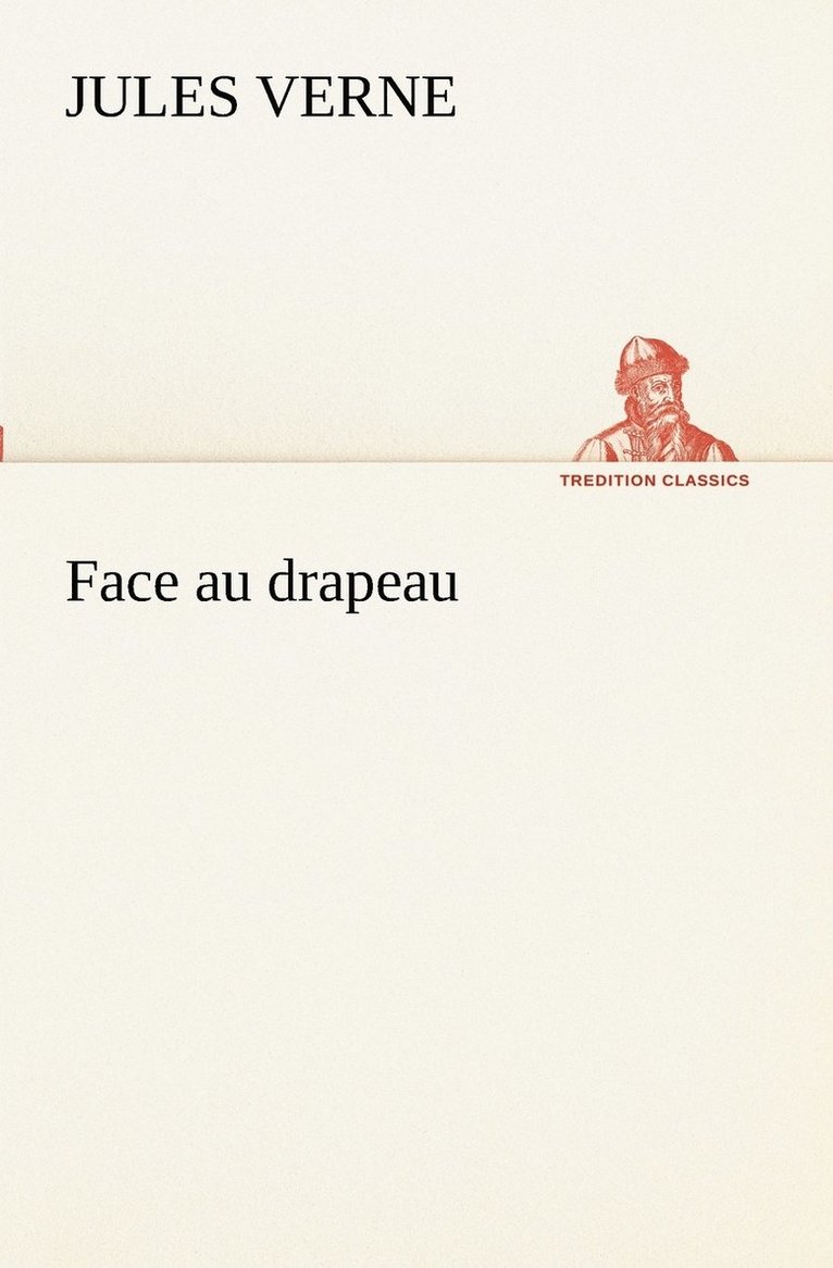 Jules Verne - Face au drapeau, Häftad