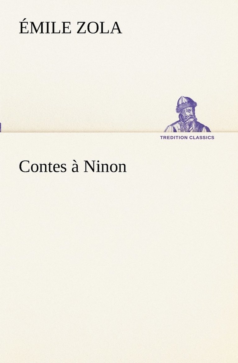 Émile Zola - Contes à Ninon, Häftad