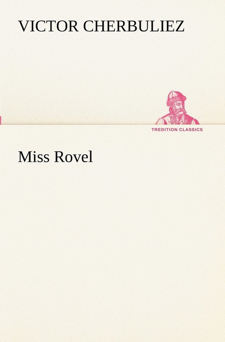 Victor Cherbuliez - Miss Rovel, Häftad