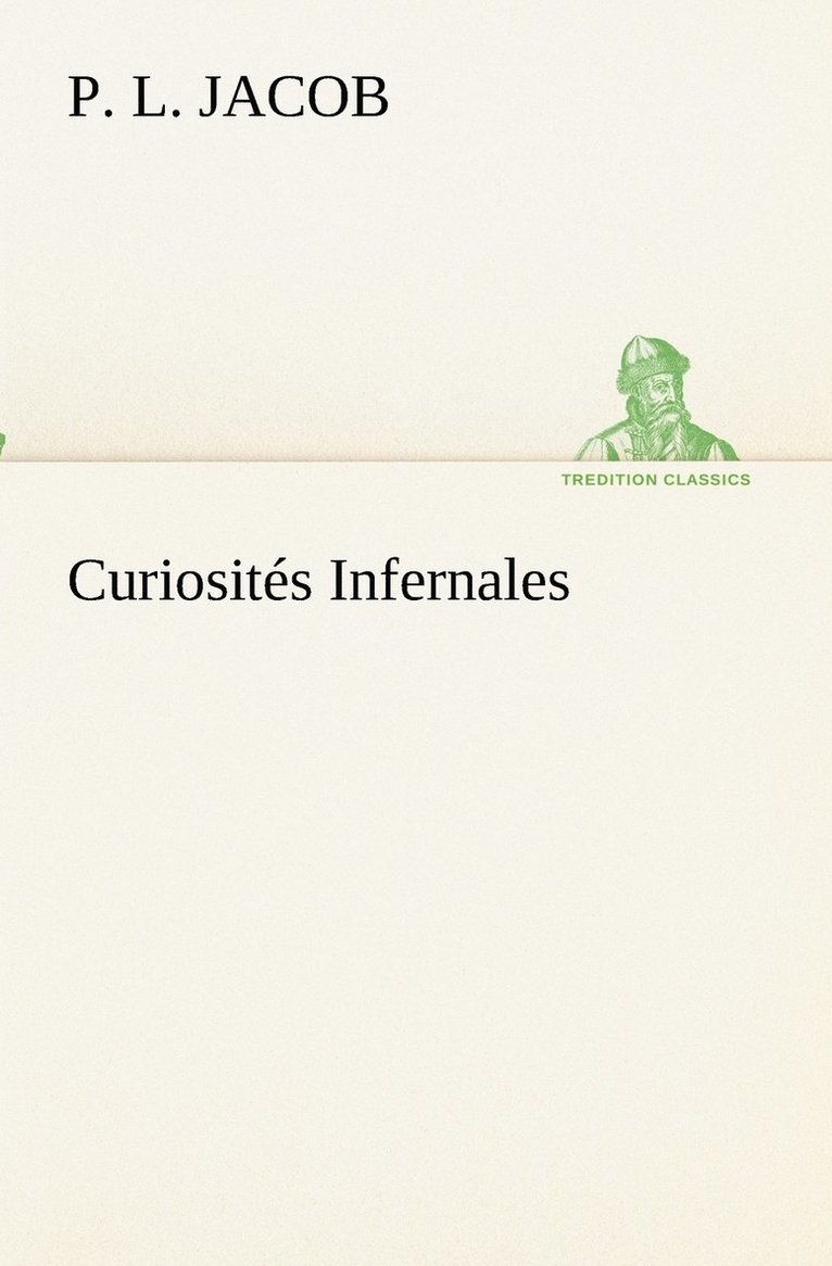 P L Jacob - Curiosités Infernales, Häftad