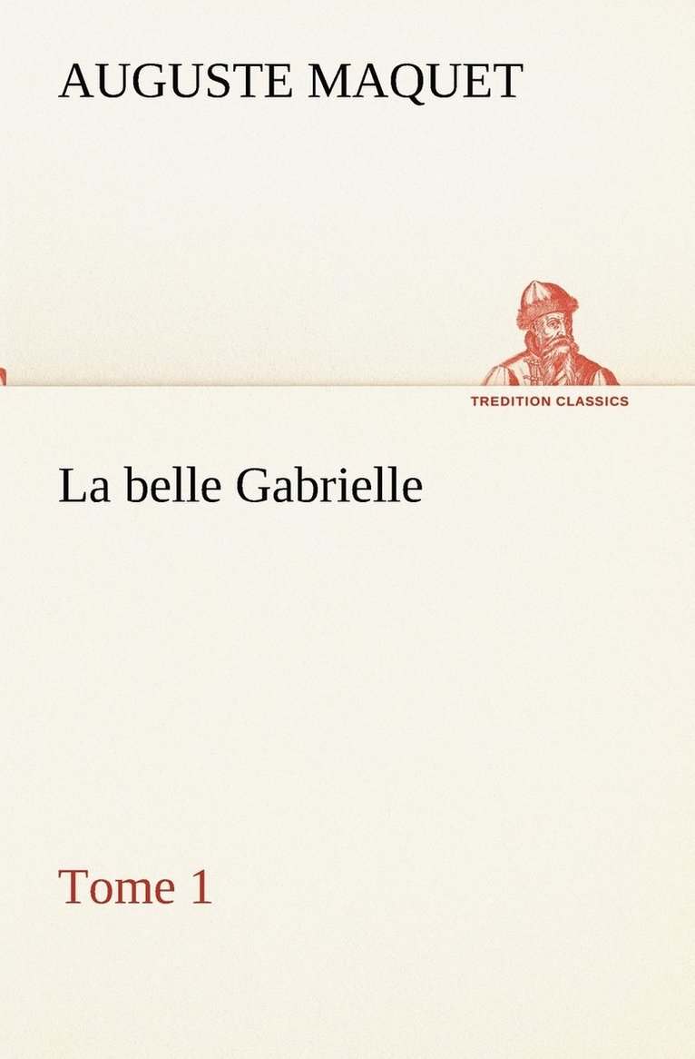 belle Gabrielle - Tome 1