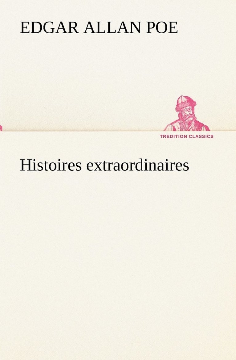 Edgar Allan Poe - Histoires extraordinaires, Häftad