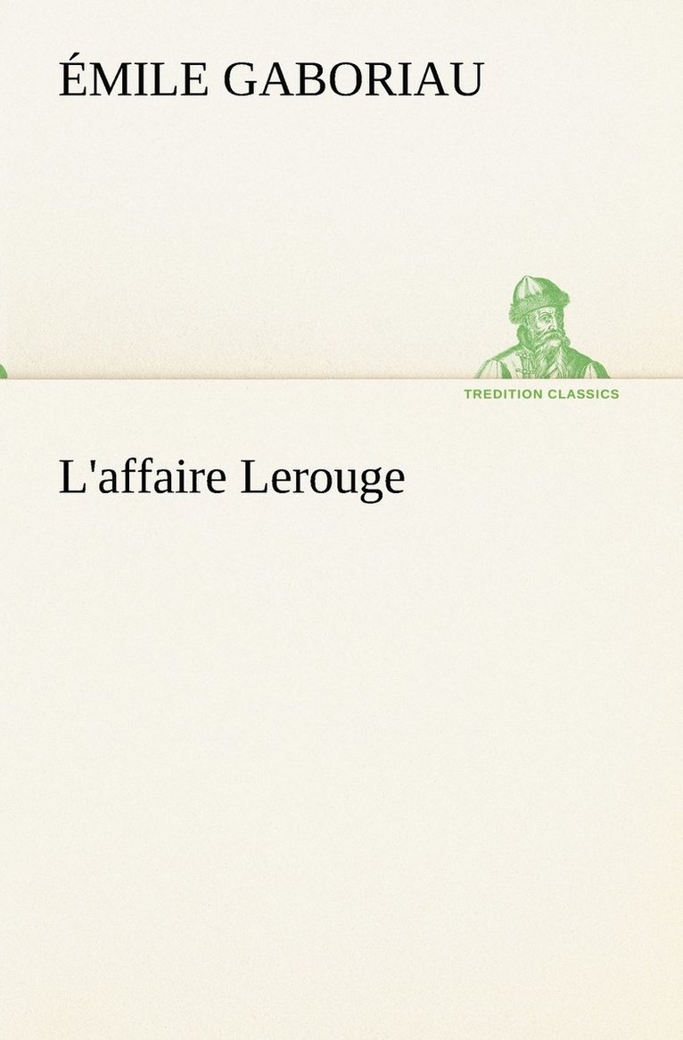 Émile Gaboriau - L'affaire Lerouge, Häftad