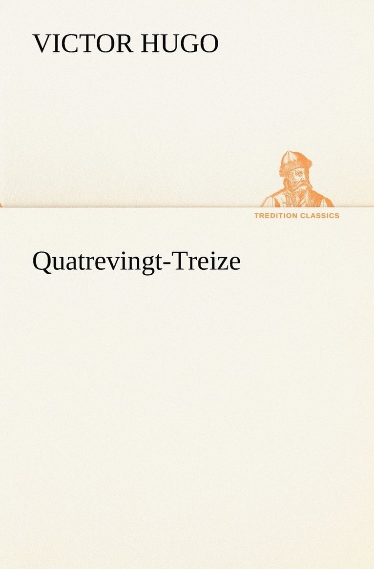 Victor Hugo - Quatrevingt-Treize, Häftad