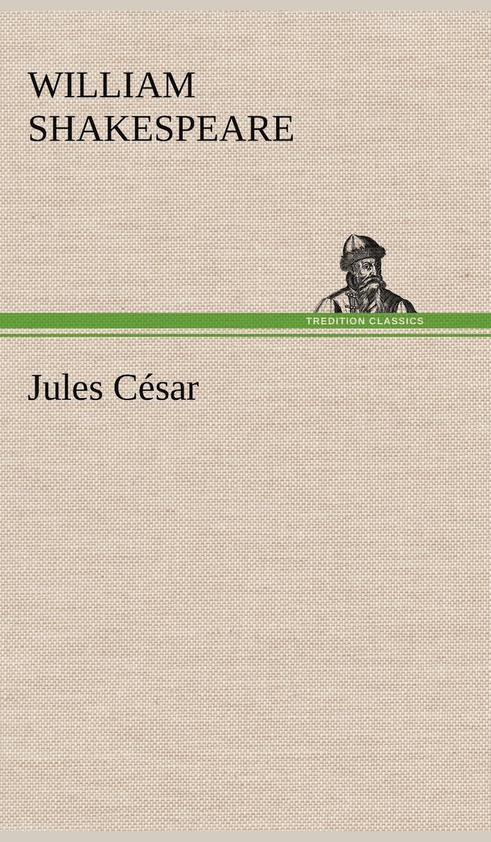 William Shakespeare - Jules César, Inbunden