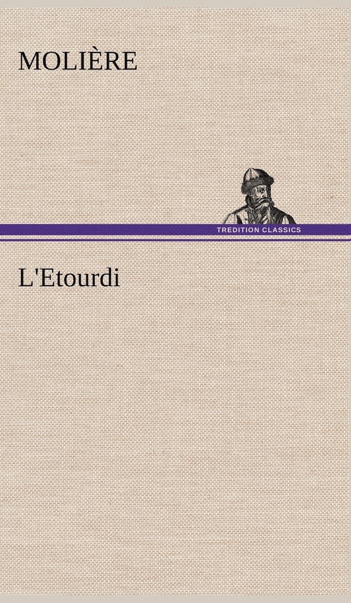 Molière - L'Etourdi, Inbunden