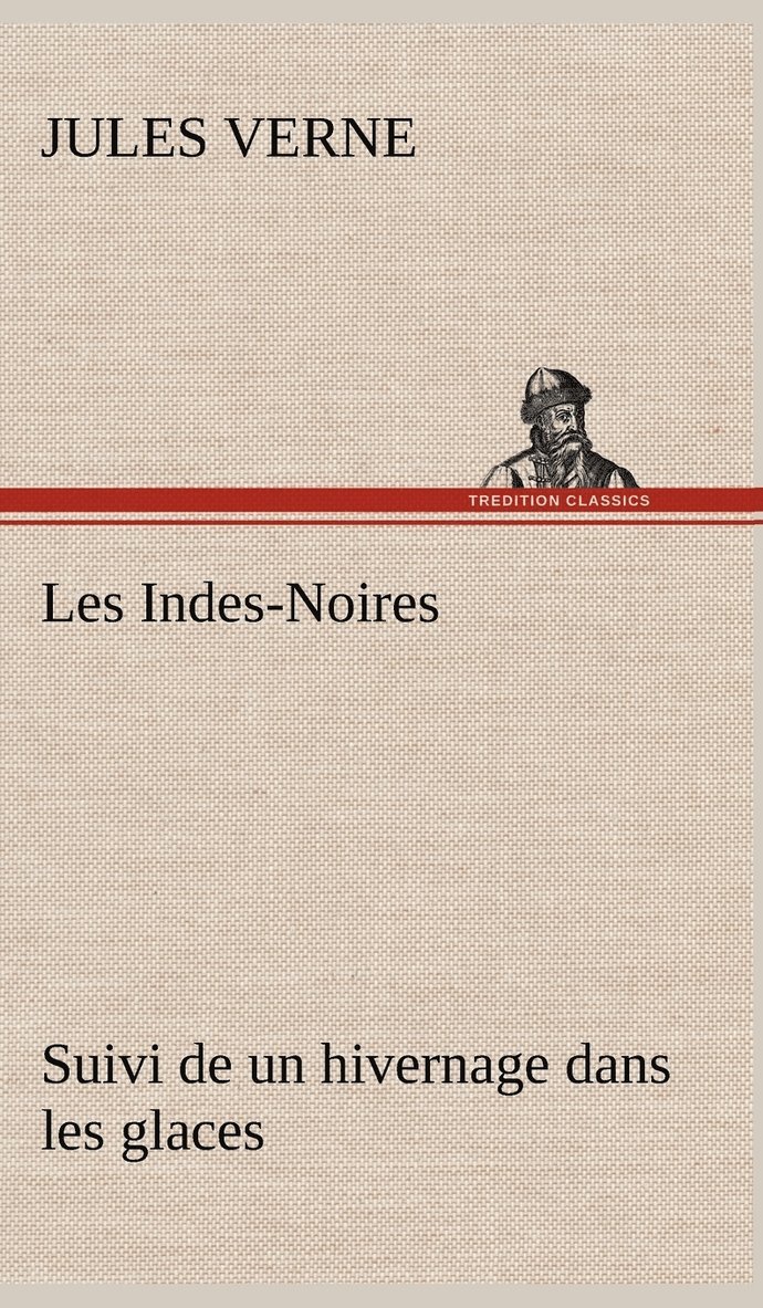 Jules Verne - Les Indes-Noires, Inbunden