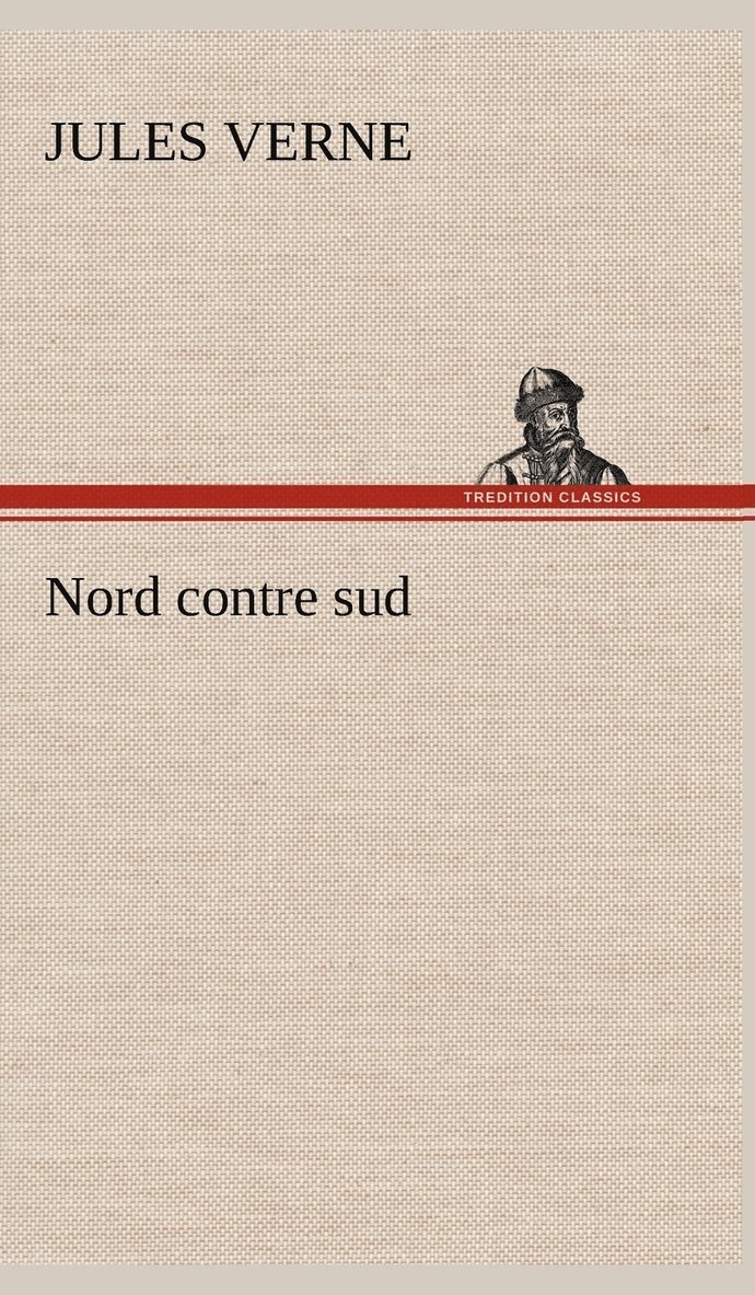 Jules Verne - Nord contre sud, Inbunden