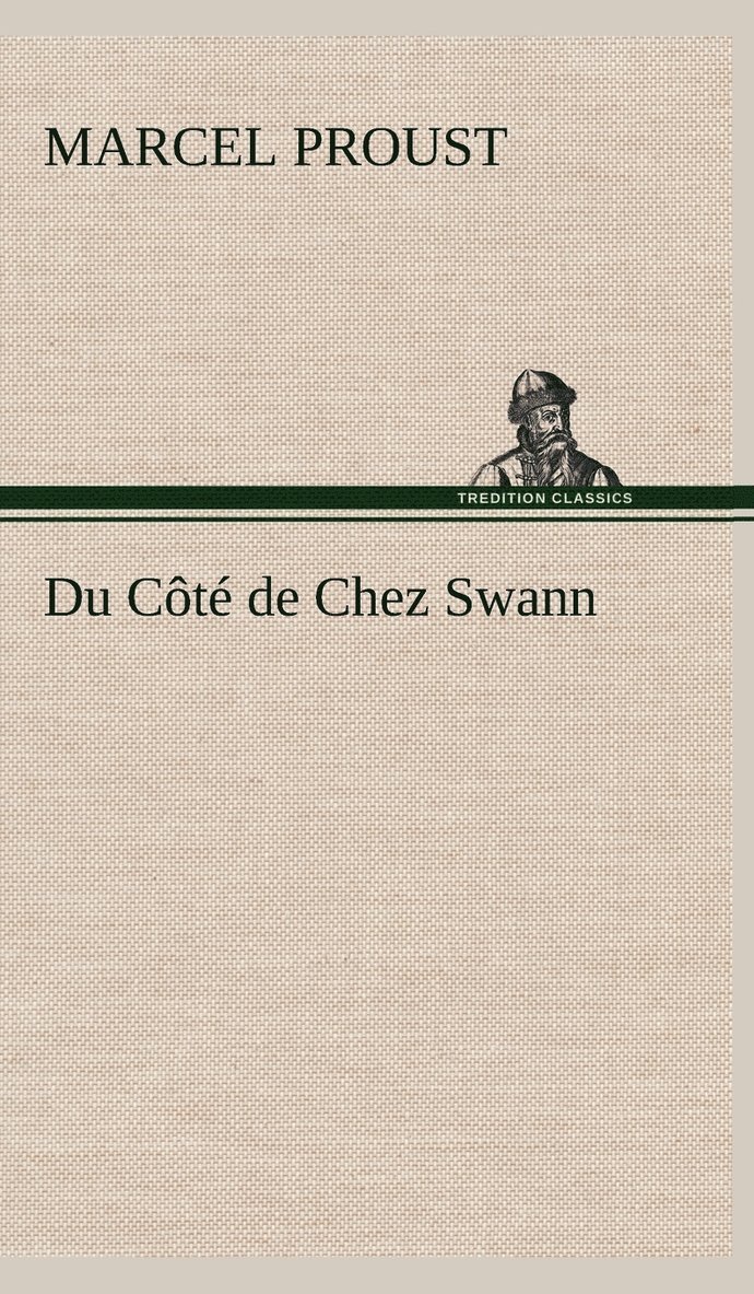 Marcel Proust - Du Côté de Chez Swann, Inbunden