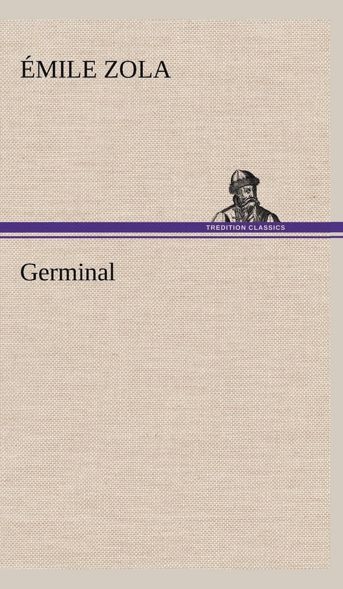 Emile Zola - Germinal, Inbunden