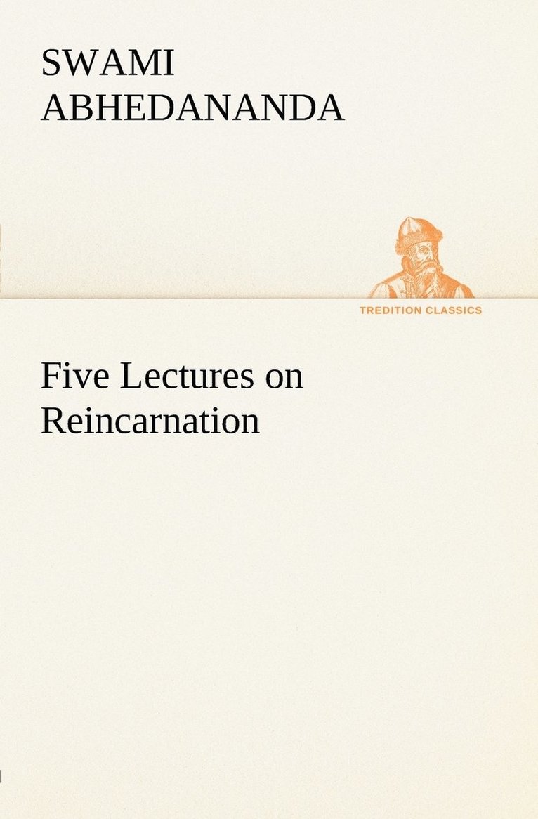 Swami Abhedananda - Five Lectures on Reincarnation, Häftad