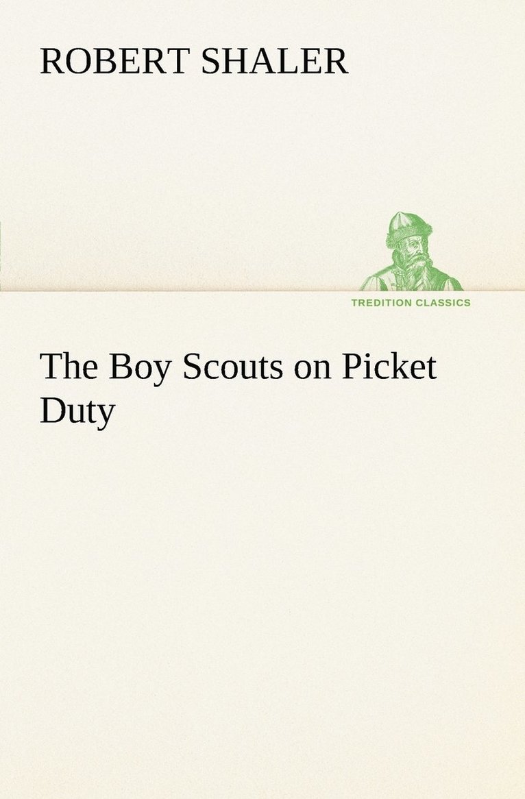 Robert Shaler - Boy Scouts on Picket Duty, Häftad. Tillgänglighet: Lägg i varukorg