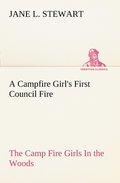 Campfire Girl's First Council Fire The Camp Fire Girls In the Woods