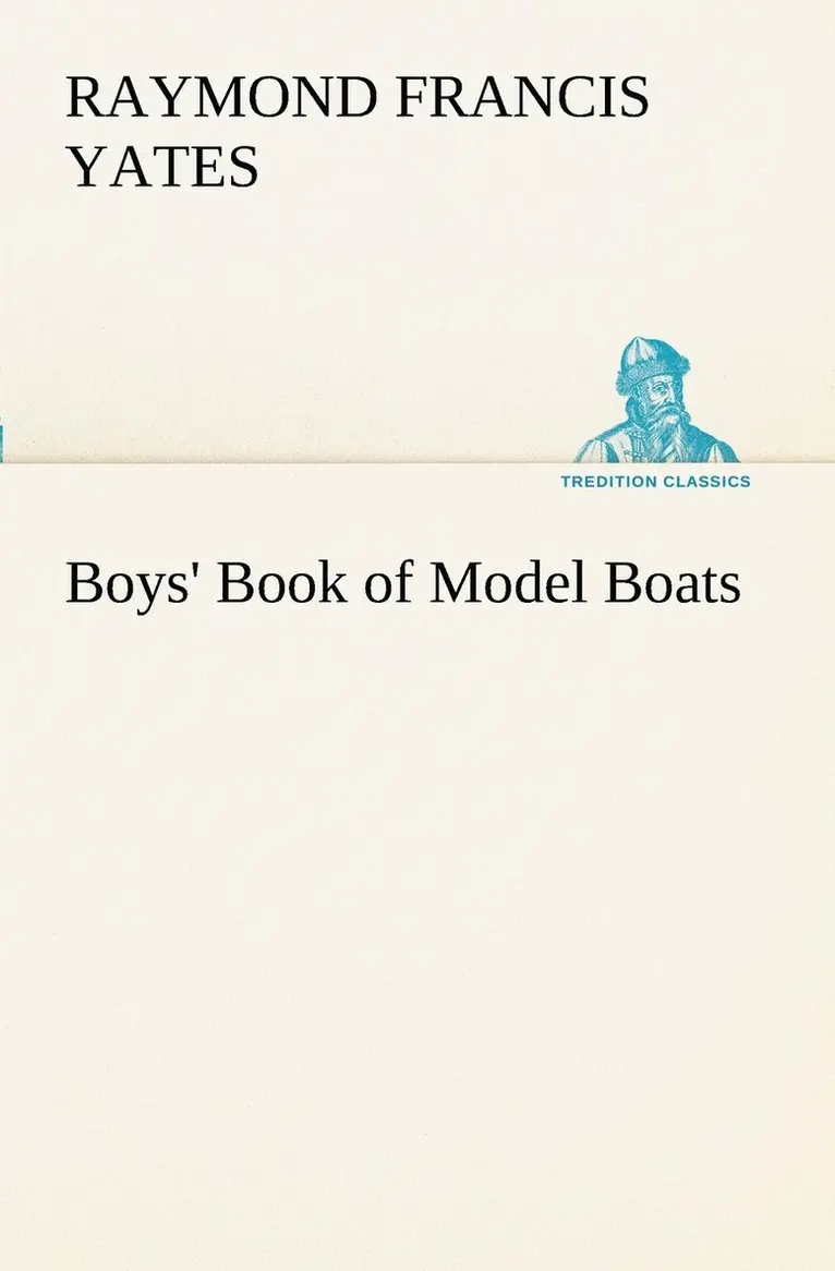 Raymond F (Raymond Francis) Yates - Boys' Book of Model Boats, Häftad. Tillgänglighet: Lägg i varukorg