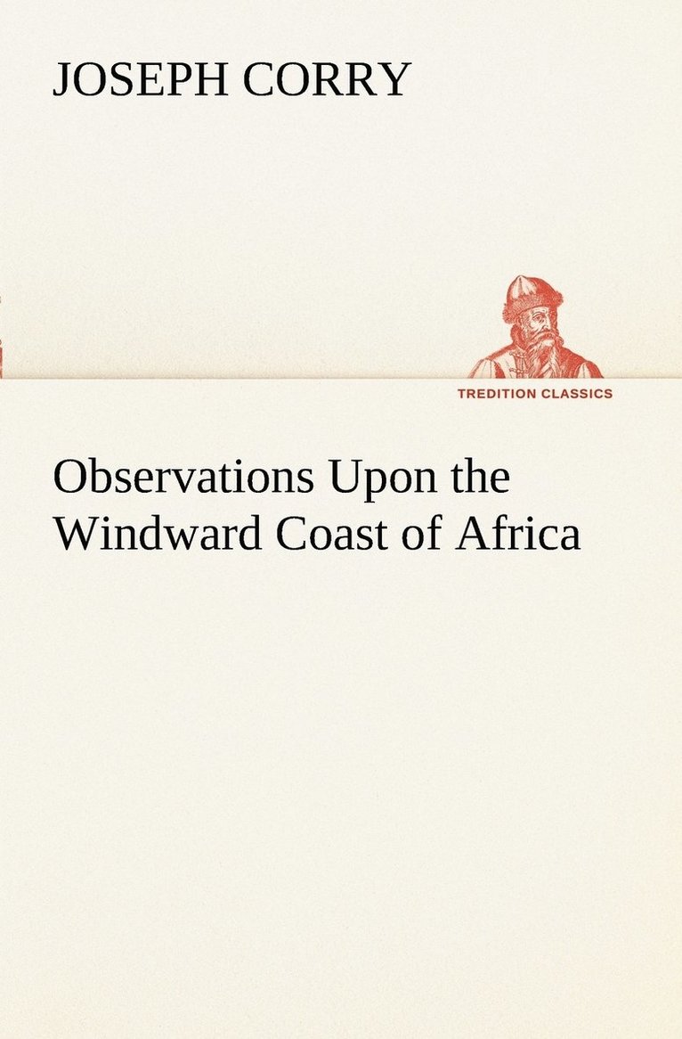 Joseph Corry - Observations Upon the Windward Coast of Africa, Häftad