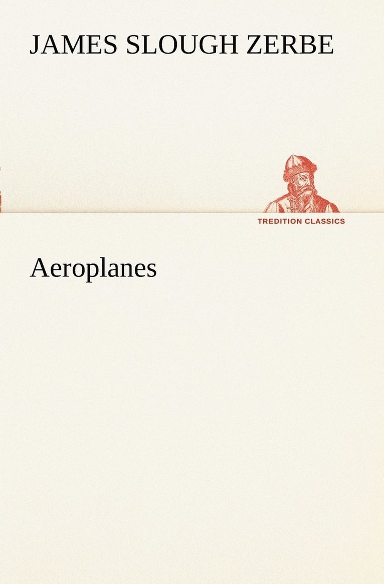 James Slough Zerbe - Aeroplanes, Häftad