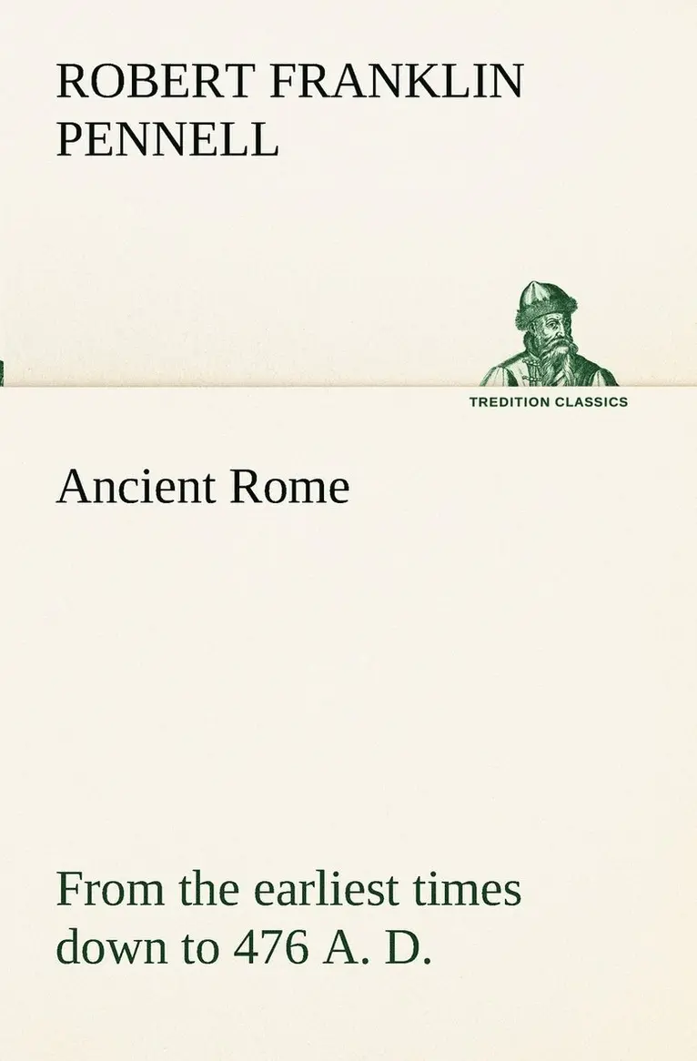 Robert Franklin Pennell - Ancient Rome, Häftad. Tillgänglighet: Lägg i varukorg