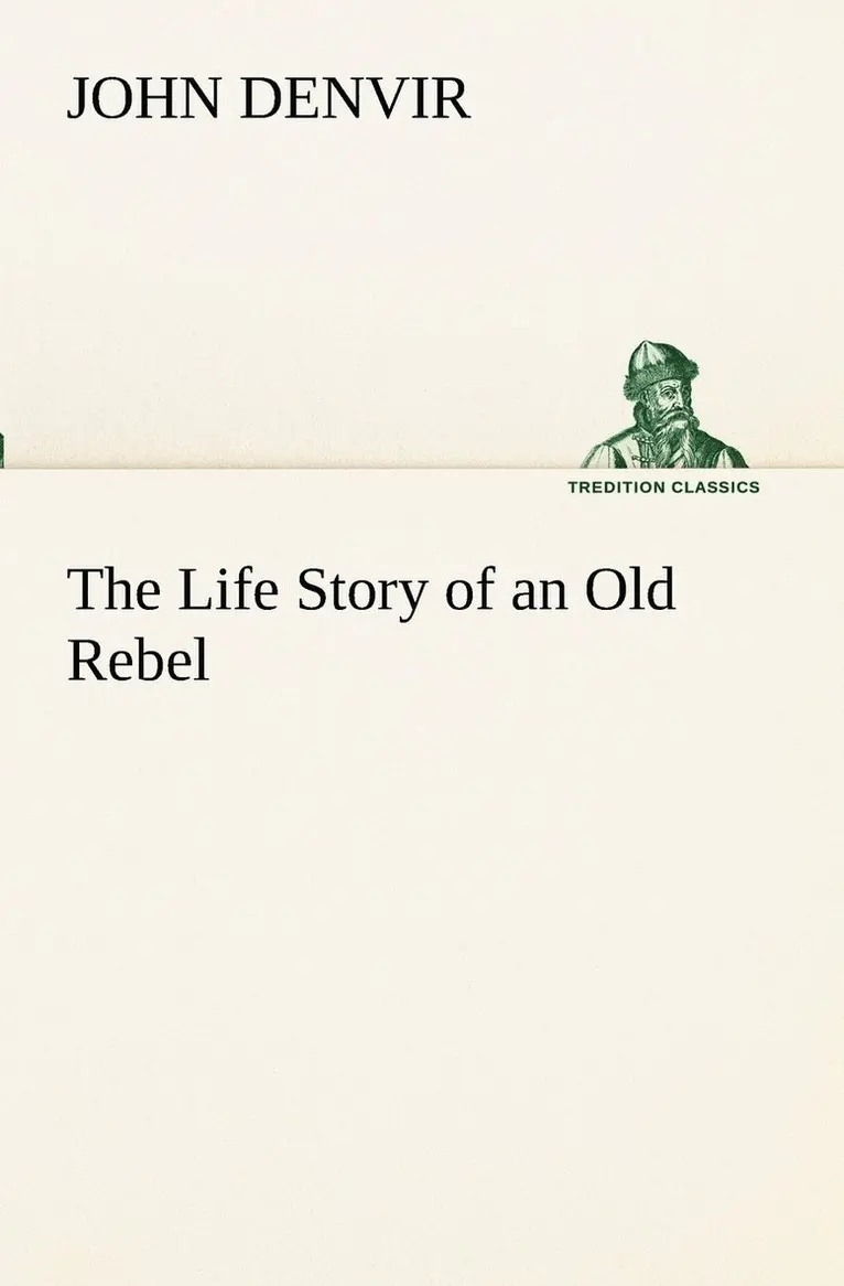 John Denvir - Life Story of an Old Rebel, Häftad. Tillgänglighet: Lägg i varukorg
