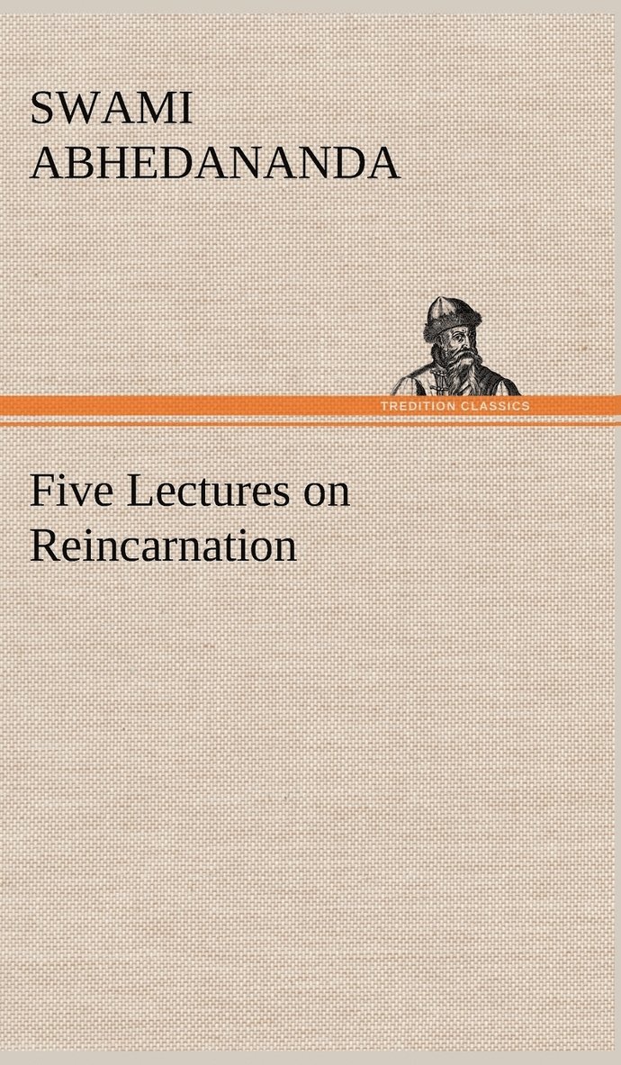 Swami Abhedananda - Five Lectures on Reincarnation, Inbunden