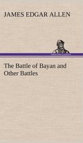 Battle of Bayan and Other Battles