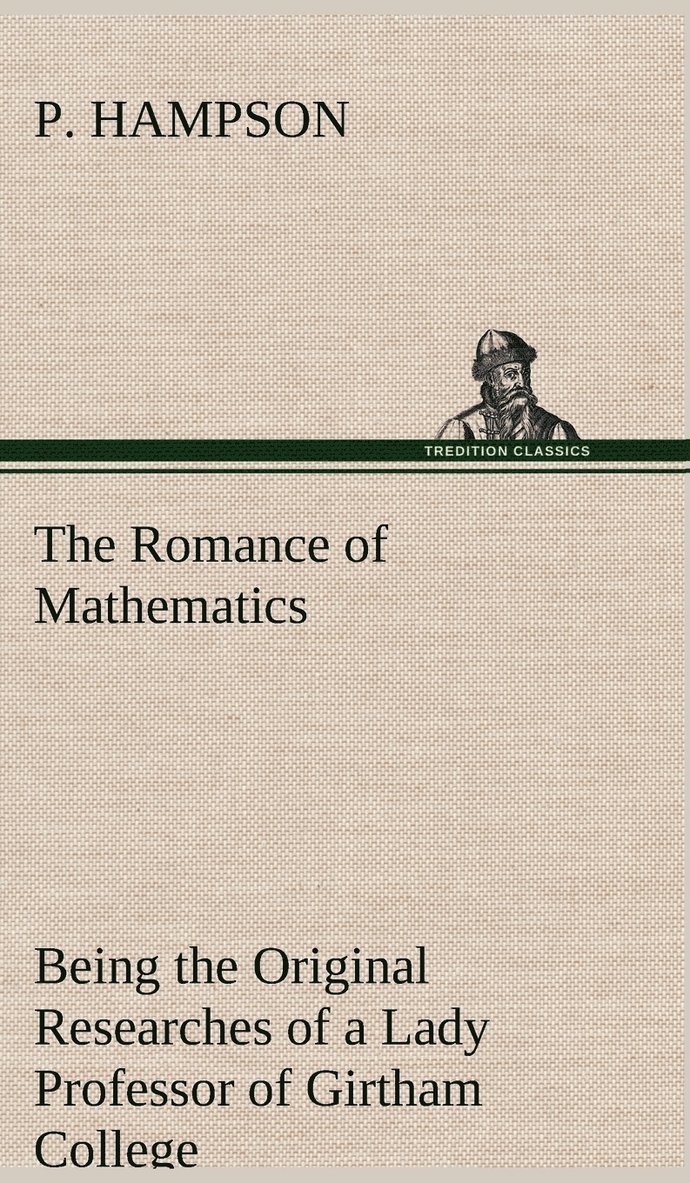 P Hampson - Romance of Mathematics, Inbunden