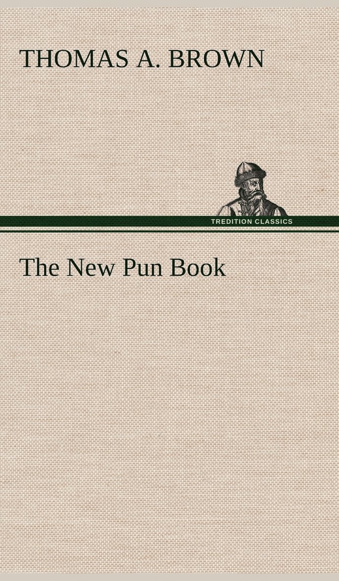 Thomas a Brown - New Pun Book, Inbunden. Tillgänglighet: Lägg i varukorg