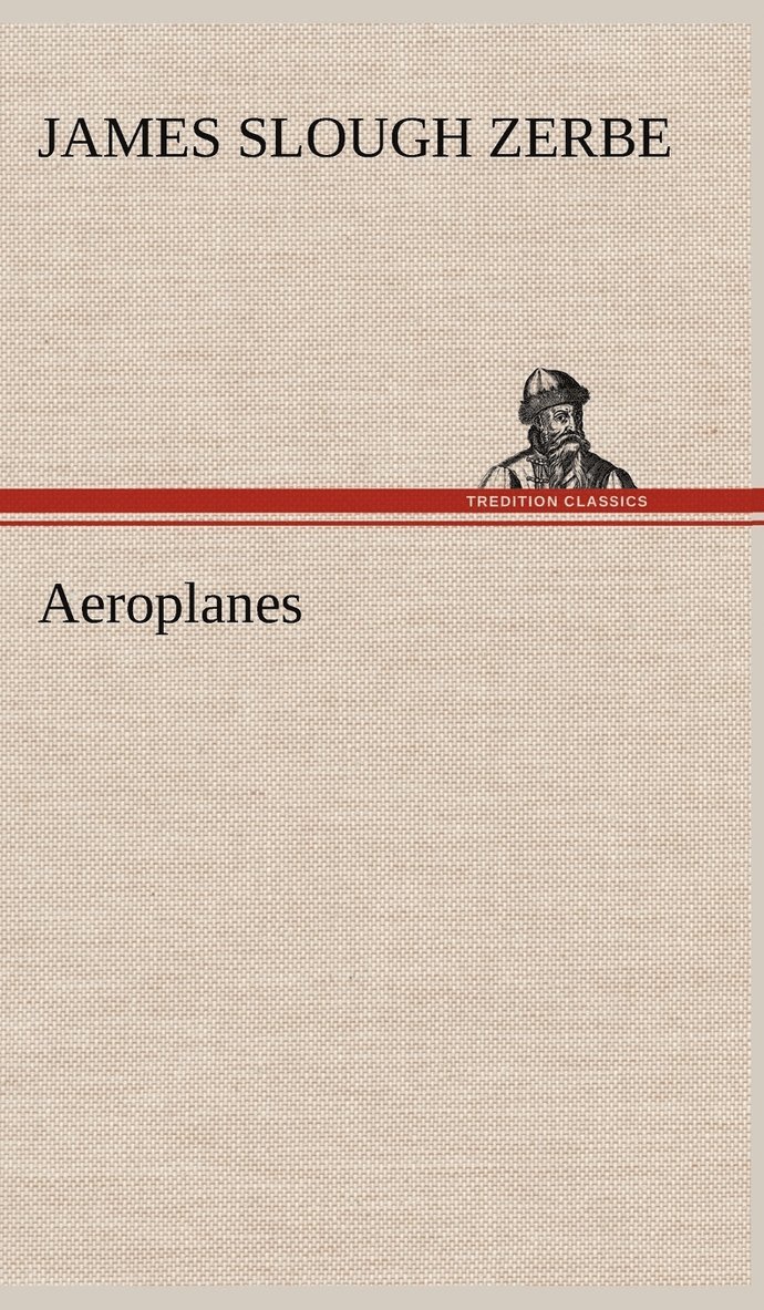 James Slough Zerbe - Aeroplanes, Inbunden