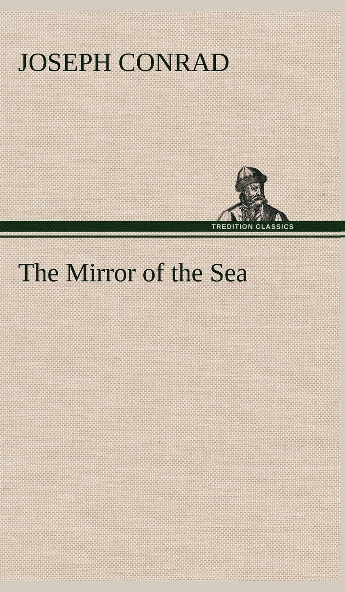 Joseph Conrad - Mirror of the Sea, Inbunden