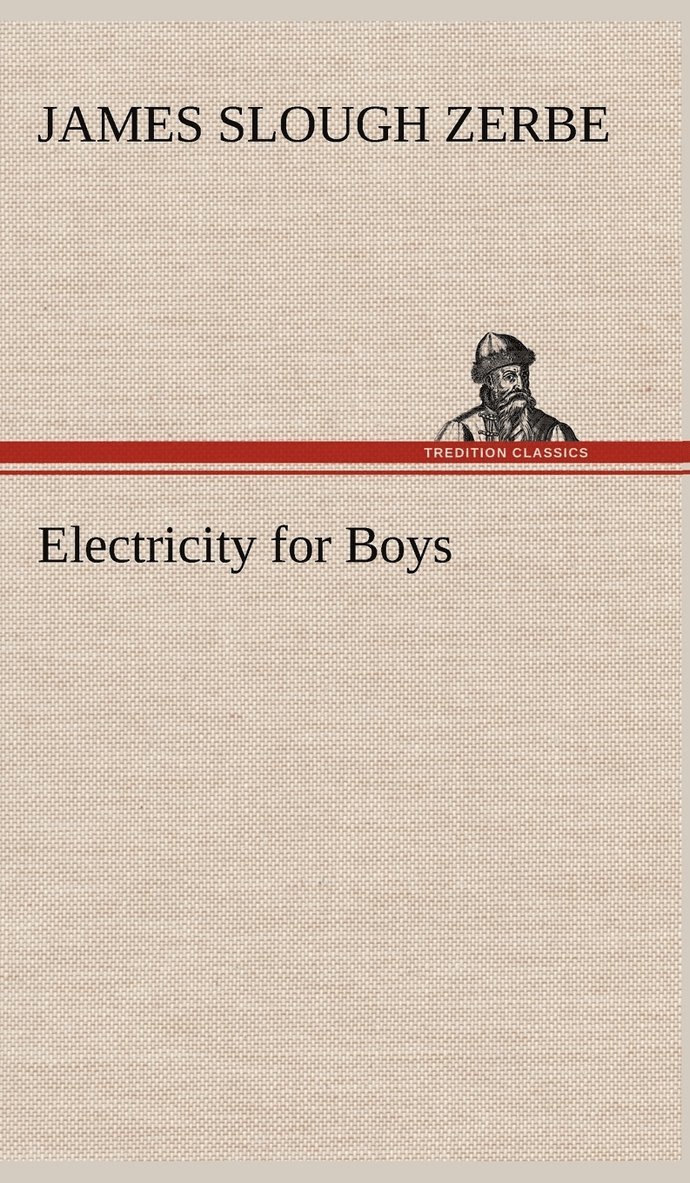 James Slough Zerbe - Electricity for Boys, Inbunden. Tillgänglighet: Lägg i varukorg