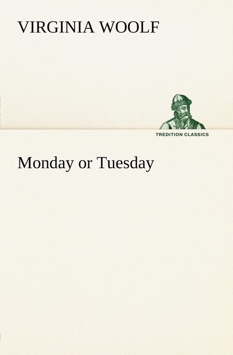 Virginia Woolf - Monday or Tuesday, Häftad