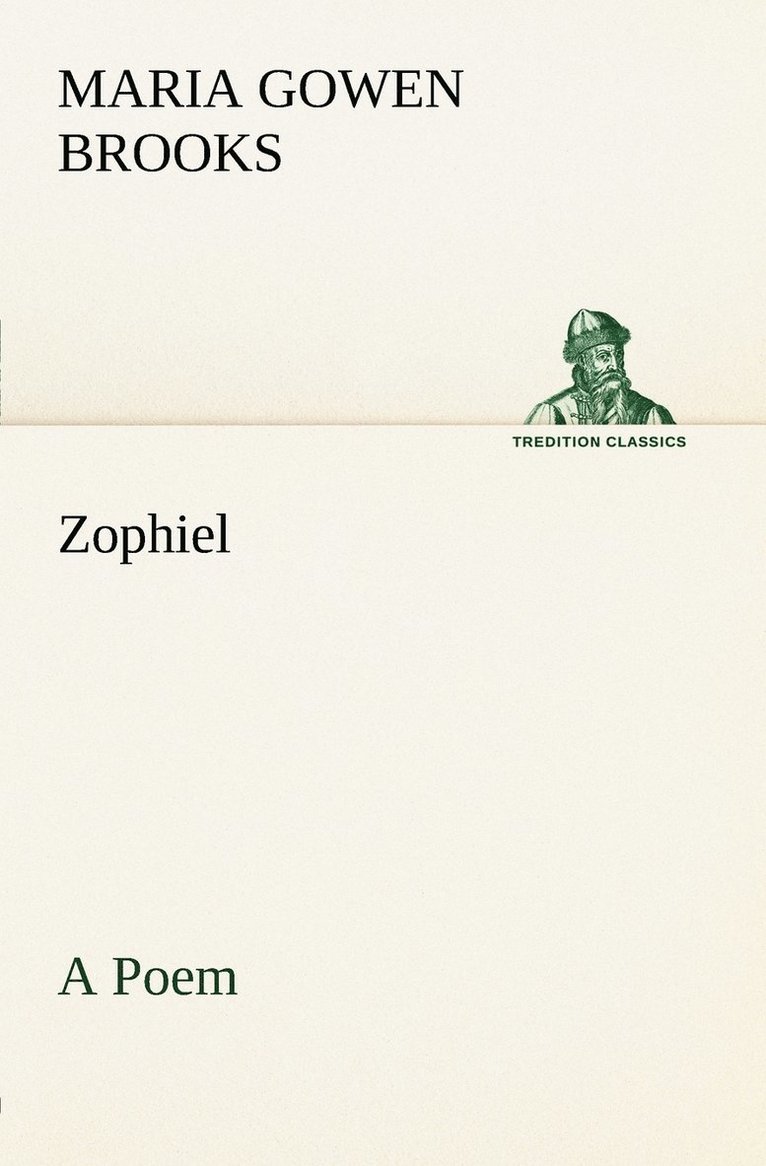 Maria Gowen Brooks - Zophiel A Poem, Häftad. Tillgänglighet: Lägg i varukorg