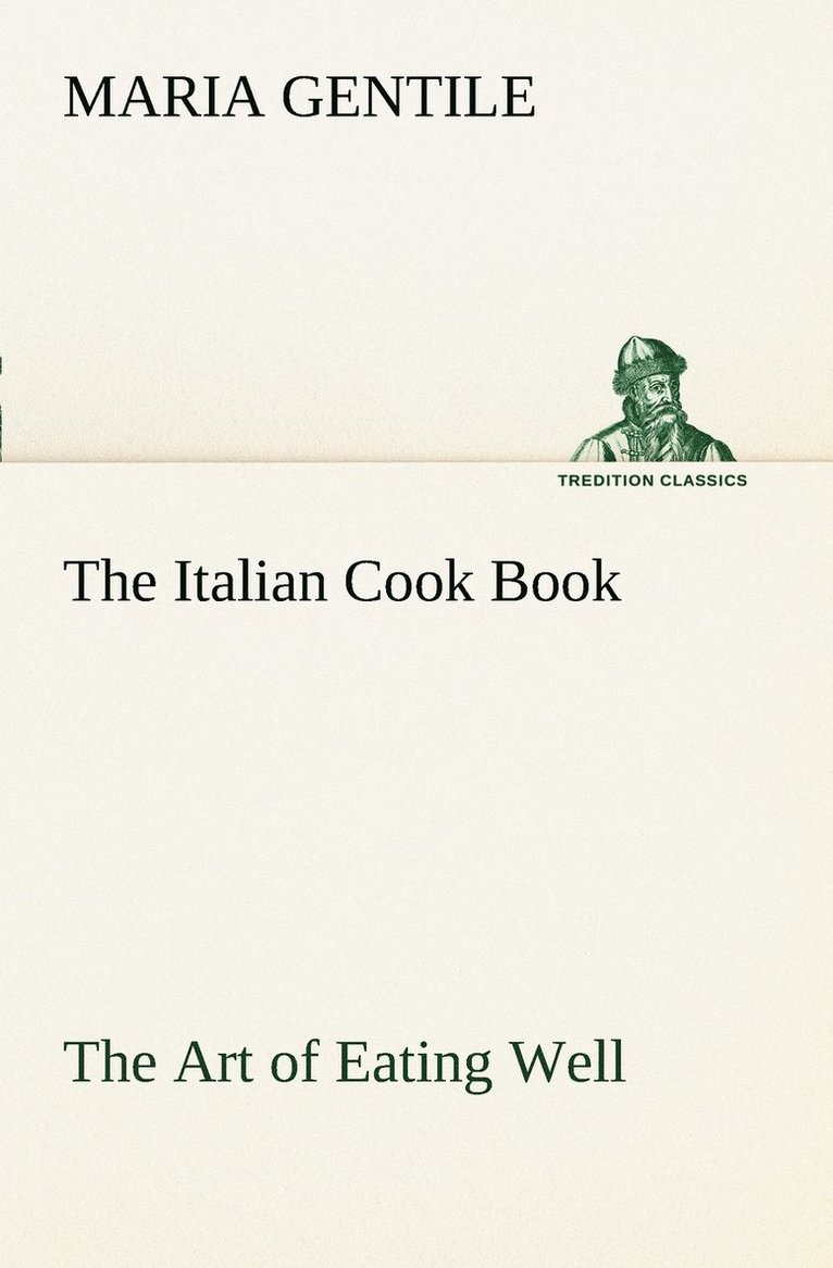 Italian Cook Book The Art of Eating Well