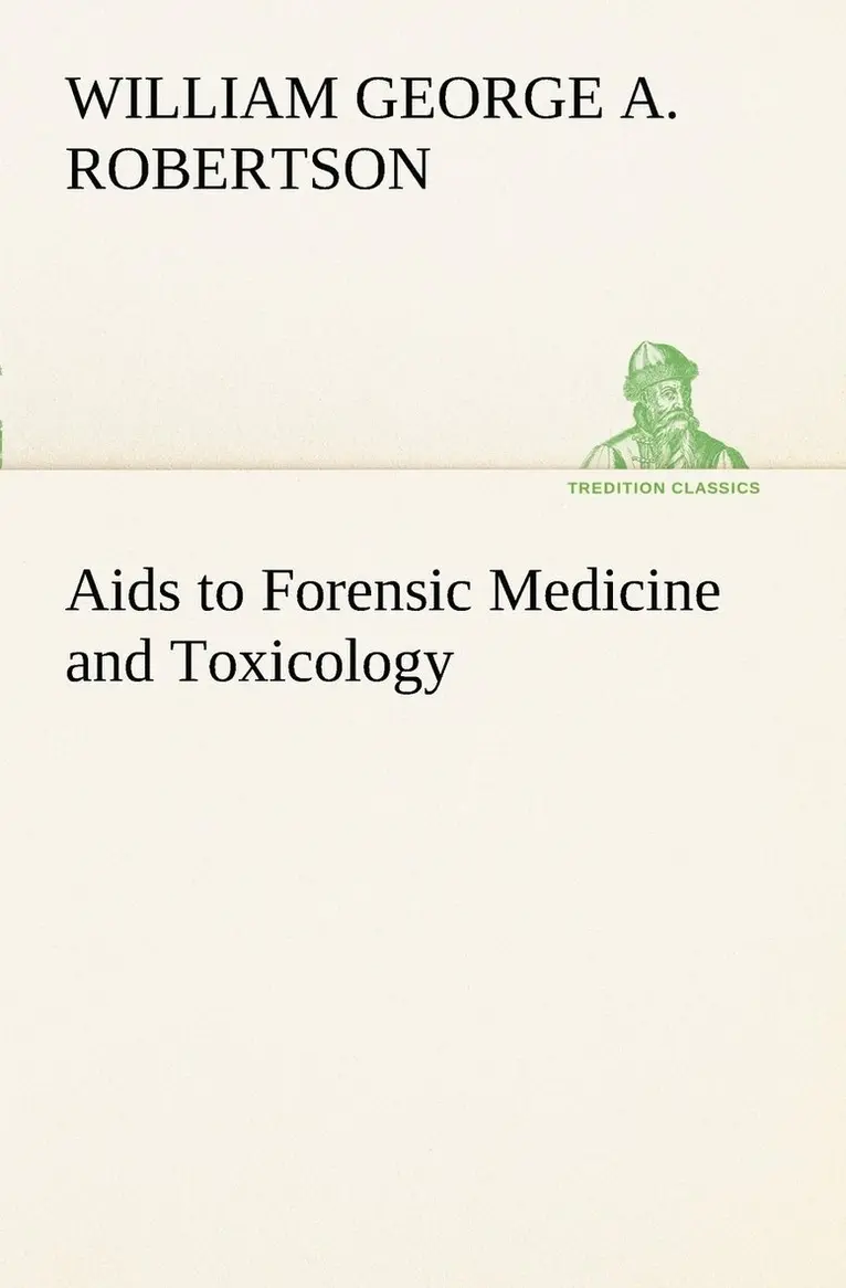 W G Aitchison Robertson - Aids to Forensic Medicine and Toxicology, Häftad. Tillgänglighet: Lägg i varukorg