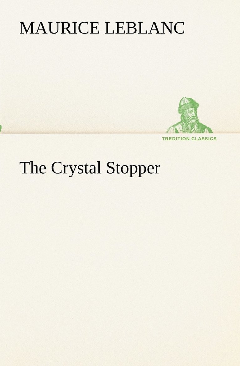 Maurice LeBlanc - Crystal Stopper, Häftad