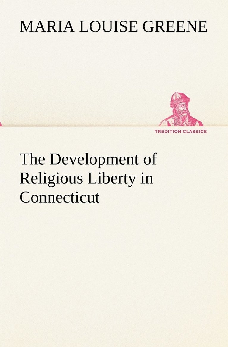 Development of Religious Liberty in Connecticut