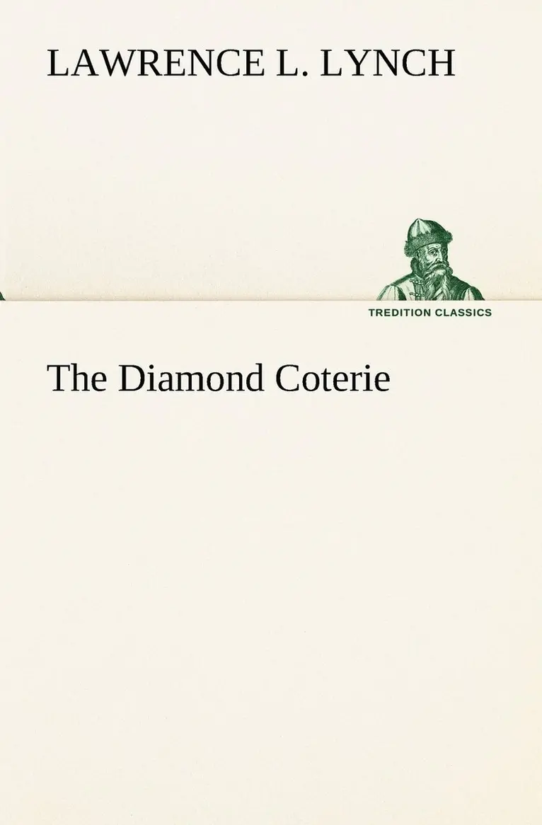 Lawrence L Lynch - Diamond Coterie, Häftad. Tillgänglighet: Lägg i varukorg