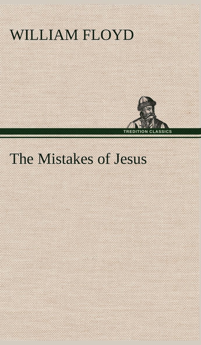 William Floyd - Mistakes of Jesus, Inbunden. Tillgänglighet: Lägg i varukorg