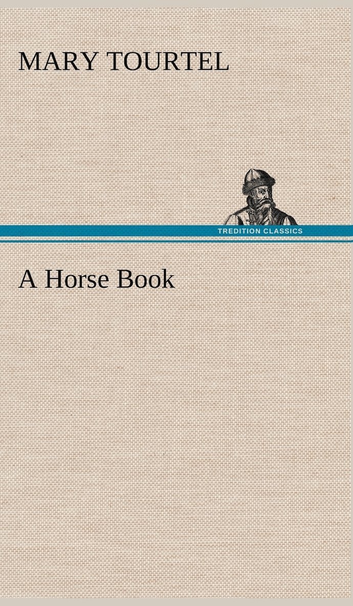 Mary Tourtel - Horse Book, Inbunden. Tillgänglighet: Lägg i varukorg