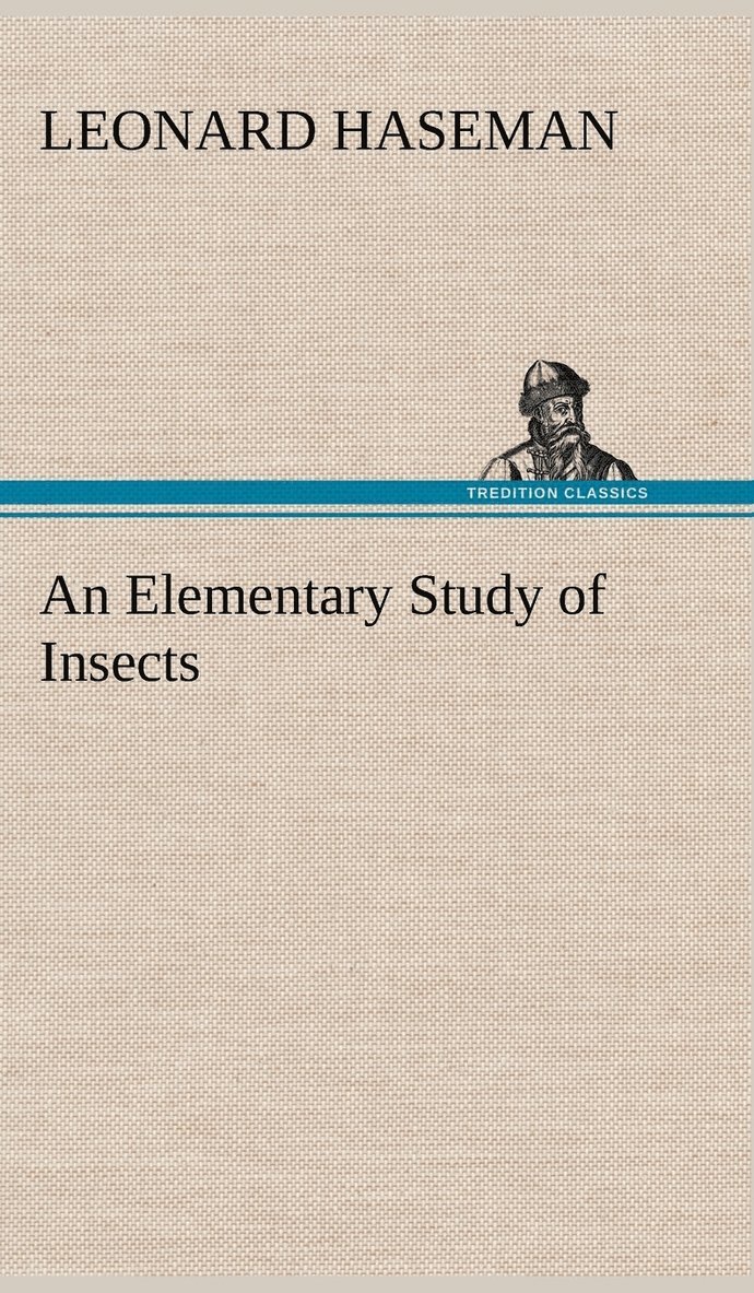 Leonard Haseman - Elementary Study of Insects, Inbunden
