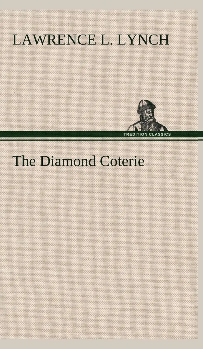Lawrence L Lynch - Diamond Coterie, Inbunden. Tillgänglighet: Lägg i varukorg
